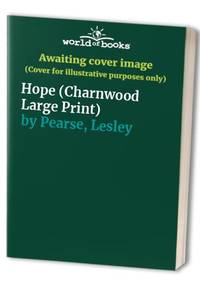 Hope (Charnwood Large Print) by Pearse, Lesley