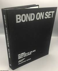 Bond on Set: Filming Quantum of Solace (Limited Collectors&#039; Edition, boxed with 3 prints) by Greg Williams - 2008