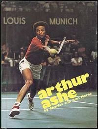 Arthur Ashe by Charles and Ann MORSE - First Edition - 1974 - from Between the Covers- Rare Books, Inc. ABAA (SKU: 82574)