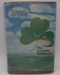 The Crooked Shamrock: A Novel
