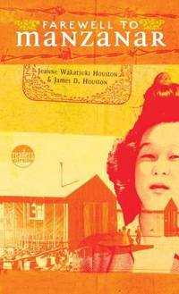 Farewell to Manzanar by James D. Houston; Jeanne Wakatsuki Houston - 1973