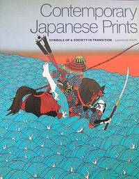 Contemporary Japanese Prints. Symbols of a society in transition by Lawrence Smith - Paperback - 1985 - from Librairie La Foret des livres (SKU: 001502)