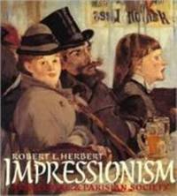 Impressionism : Art, Leisure, and Parisian Society