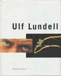 Ulf Lundell. Texter, noter, bilder.