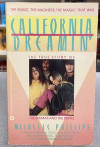 California Dreamin': The True Story of the Mamas and the Papas