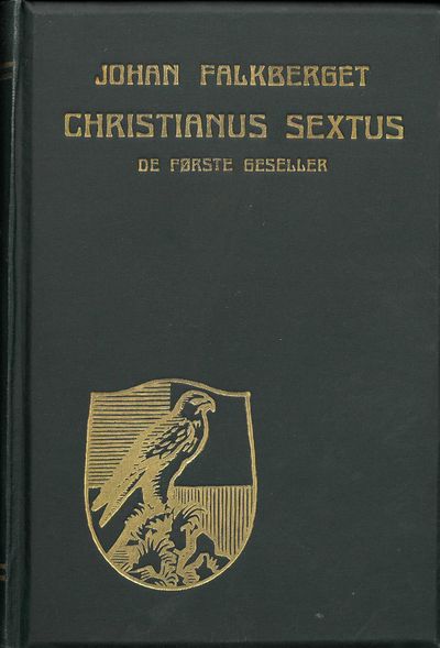 Christianus Sextus. De første geseller.