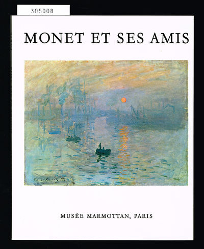 Monet et ses amis. Le legs Michel Monet. La…