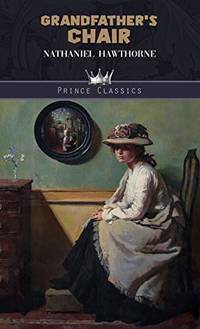 cover of Grandfather's Chair (Prince Classics)
