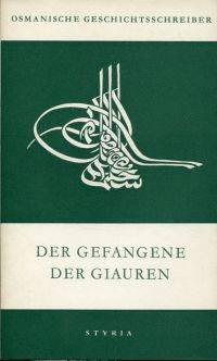 Der Gefangene der Giauren.