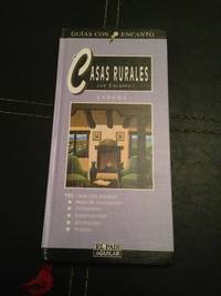 CASAS RURALES CON ENCANTO. Espaââa by BELLOSO, JAVIER;...