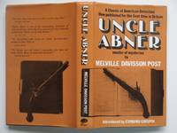 Uncle Abner by Melville Davisson Post - Hardcover - New edition - 1972 - from Aucott & Thomas (SKU: 64793)