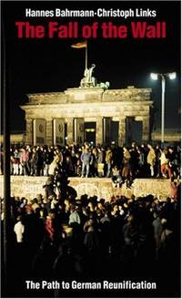 The Fall of the Wall: the Path to German Reunification