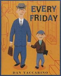 Every Friday by Dan Yaccarino