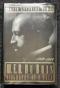 W. E. B. Du Bois by Lewis, David Levering - 1993