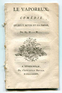 Le vaporeux, comédie en deux actes et en prose,…