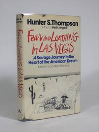 Fear and Loathing in Las Vegas: A Savage Journey to the Heart of the American Dream by Thompson, Hunter S - 1971