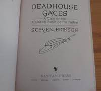 Deadhouse Gates: A Tale of the Malazan Book of the Fallen by Erikson, Steven - 2000