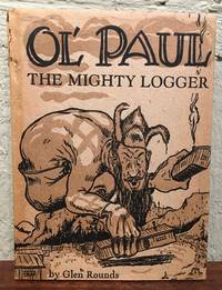 OL' PAUL. THE MIGHTY LOGGER
