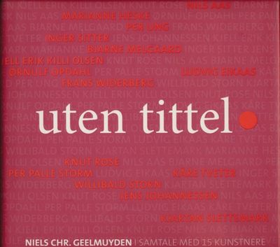 Uten tittel. Samtale med 15 kunstnere