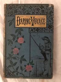 A Daring Voyage by Andrews