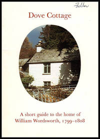 Dove Cottage A Short Guide To The Home Of William Wordsworth