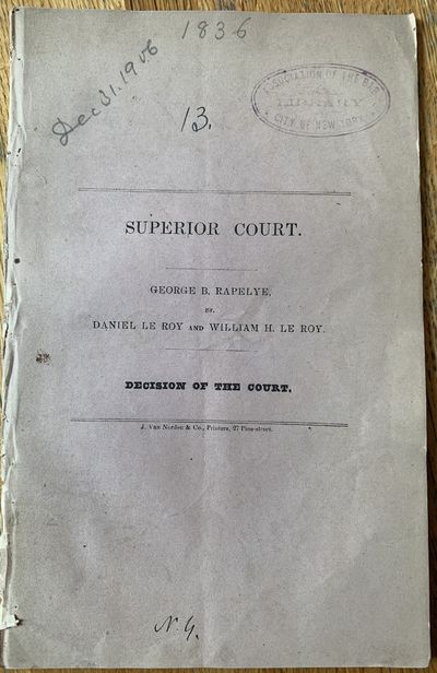Superior Court. George B. Rapelye, vs. Daniel Le Roy and William H. Le Roy. Decision of the Court.