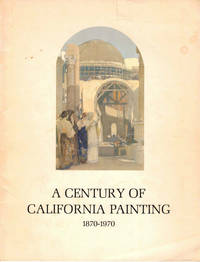 A Century of California Painting: 1870-1970