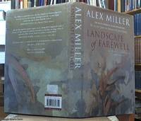 Landscape of Farewell by Miller, Alex - 2007