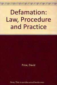 Defamation: Law, Procedure and Practice by Price, David