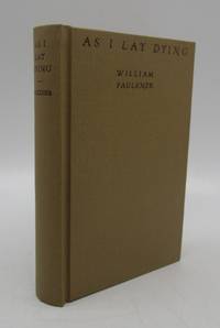 As I Lay Dying (First edition second printing) by William Faulkner - 1930