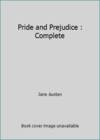 Pride and Prejudice : Complete