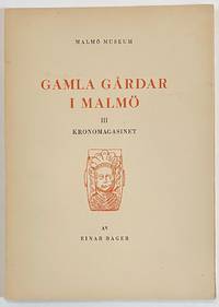 image of Gamla gårdar i Malmö. 3 : Kronomagasinet