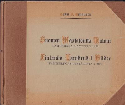 Suomen maataloutta kuvin. Tampereen näyttely…