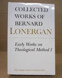 Collected Works of Bernard Longergan. Early Works on Theological Method 1. Vol. 22
