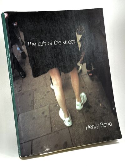 The Cult of the Street. Photographs of London by…