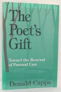The Poet's Gift. Toward the Renewal of Pastoral…