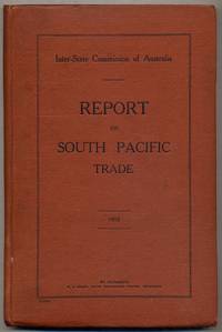 Inter-State Commission of Australia: Report on South Pacific Trade: 1918