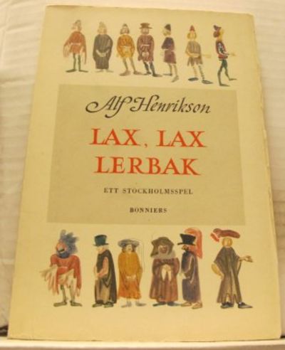 Lax, lax lerbak. Ett Stockholmsspel. Med…