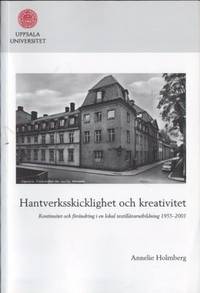 Hantverksskicklighet och kreativitet. Kontinuitet…