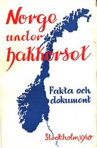 Norge under hakkorset. Översikt och dokument.