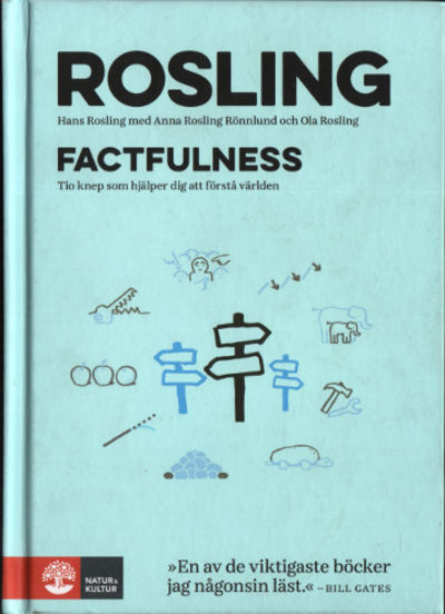 FACTFULNESS. Tio knep som hjälper dig att förstå…