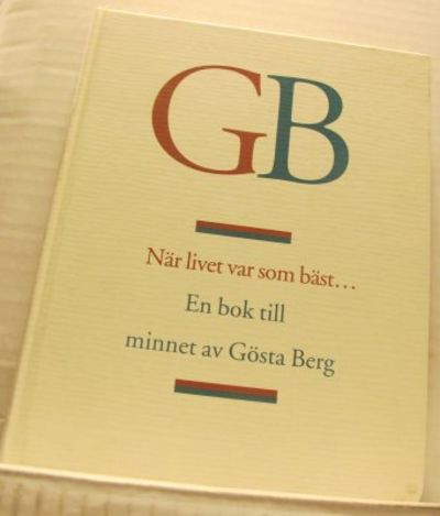 När livet var som bäst... En bok till minnet av…