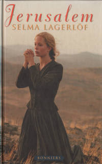 JERUSALEM I-II. I Dalarne / I det Heliga Landet.