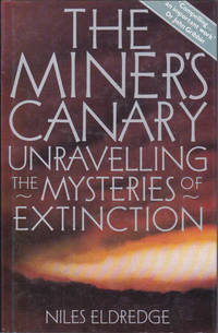 cover of The Miner's Canary: Unraveling the Mysteries of Extinction