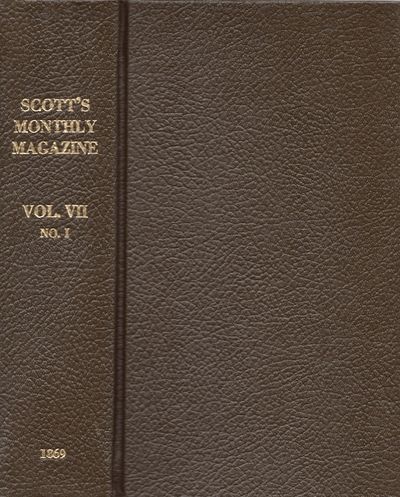 Scott's Monthly Magazine. Vol. VII and Vol. VIII. 1869