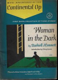 image of WOMAN IN THE DARK; More Adventures of the Continental Op: A Jonathan Press Mystery No. 59