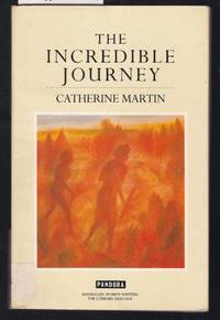 The Incredible Journey by Martin, Catherine - 1987