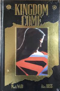 KINGDOM COME (Hardover 1st.) by WAID, MARK - 1998