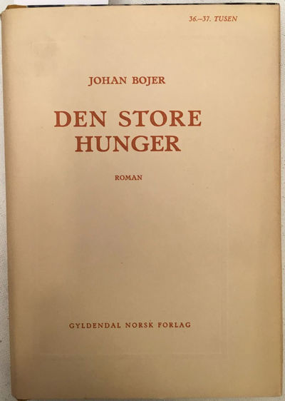 Den store hunger. Roman