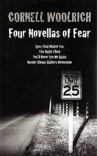 Four Novellas of Fear: Eyes That Watch You, The Night I Died, You'll Never See Me Again,...